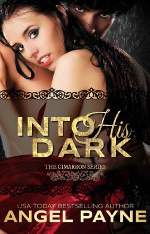 [The Cimarron Series 01] • Into His Dark